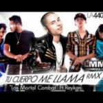 Los Mortal Kombat Ft. Reykon El Lider - Tu Cuerpo Me Llama Remix